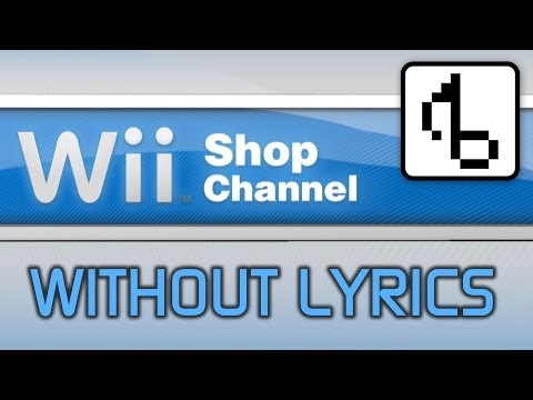 Wii Shop Channel WITHOUT LYRICS (Wii Shop Remix) - brentalfloss