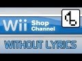 Wii Shop Channel WITHOUT LYRICS Wii Shop Remix Brentalfloss