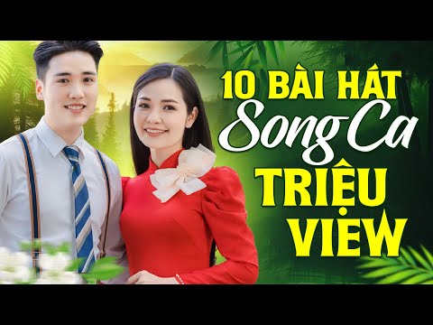 Top 10 Bài Hát Triệu View Nghe Đi Nghe Lại Vẫn Hay - Cặp Vợ Chồng Song Ca Đỉnh Nhất Năm 2024