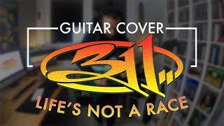 311 - Life&#39;s Not a Race (Guitar Cover)