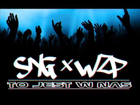 SNG x WZP - TO JEST W NAS