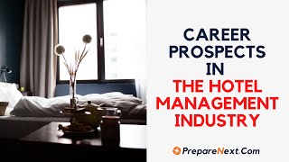 Career Prospects in The Hotel Management Industry, career options in Hotel Management, career in hotel management