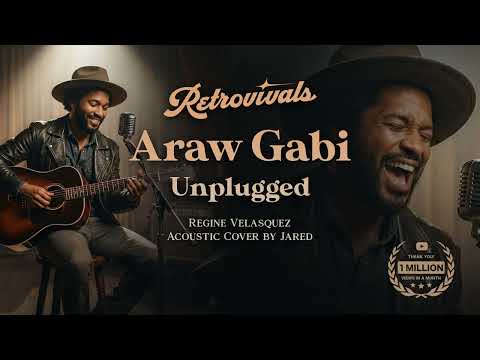 Retrovivals - Araw-Gabi - Regine Velasquez (OPM Acoustic Cover by Jared)