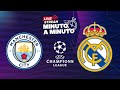 LIVE | Minuto a Minuto | Manchester City vs. Real Madrid | UCL