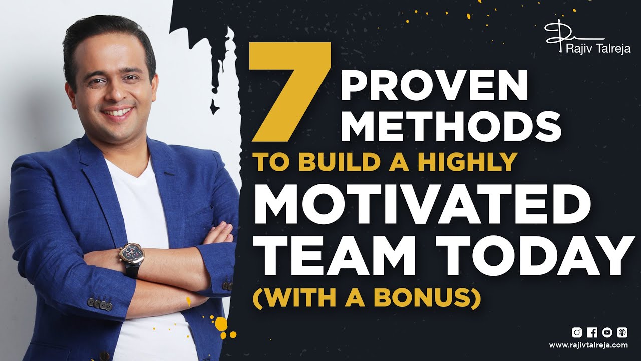 7 Methods to Motivate Your Team | Motivating Your Team | Team Motivation | How to Motivate The Team
