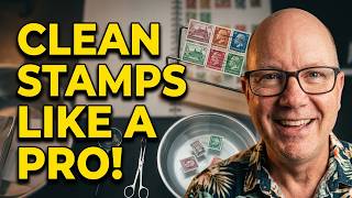 Clean Stamps Like a Pro | Remove Hinges and Stop Toning