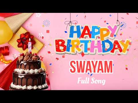 Happy Birthday SWAYAM Song || Happy Birthday To You - Happy Birthday Song Remix