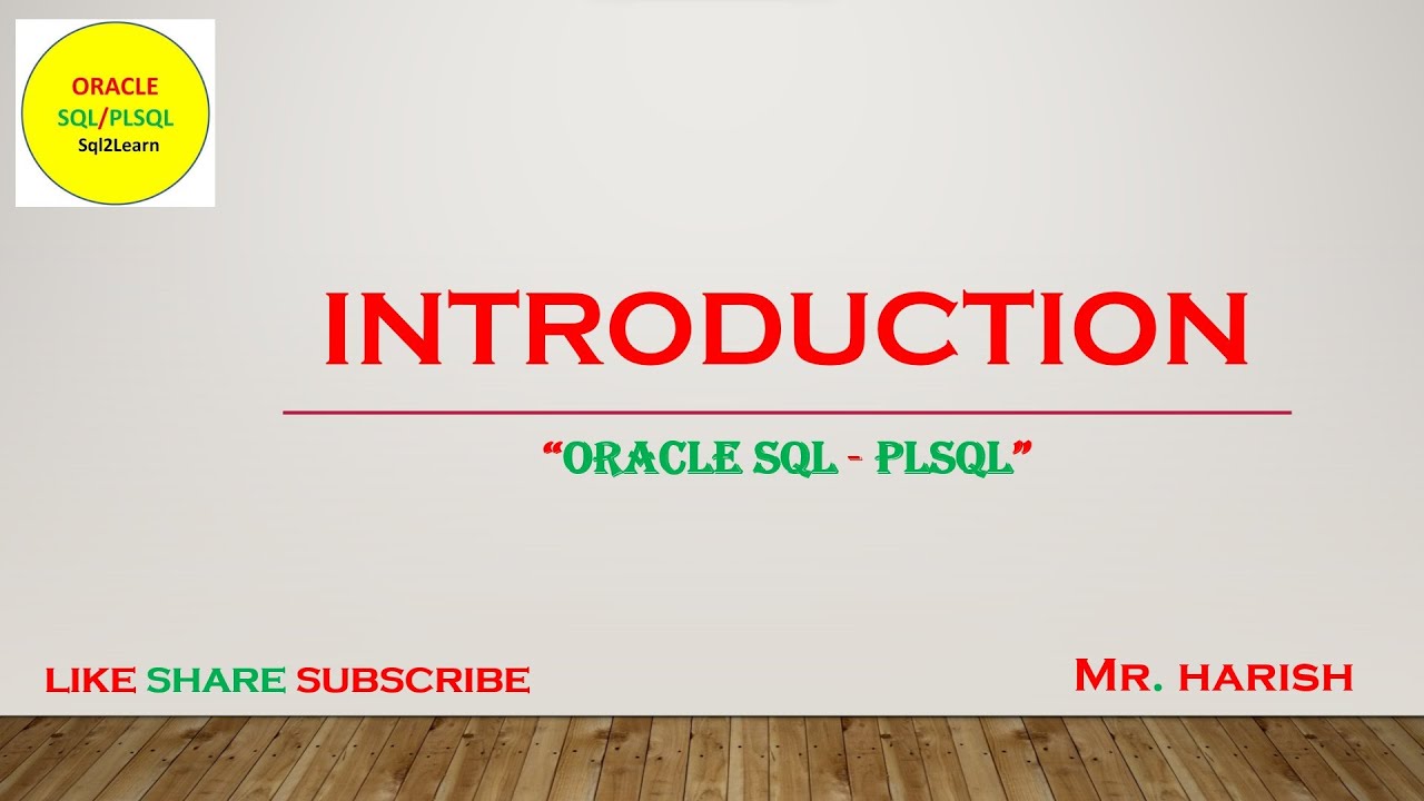 Introduction to Oracle SQL PLSQL
