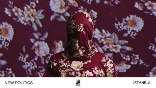New Politics - Istanbul (Audio)