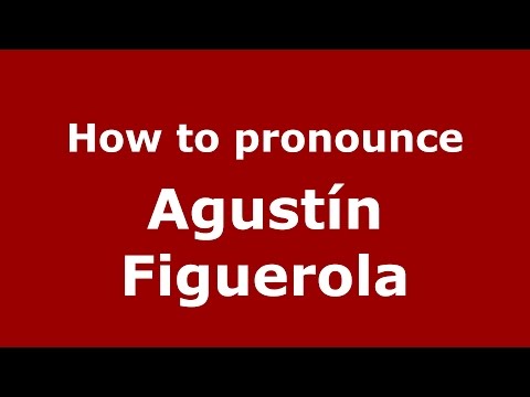 How to pronounce Agustín Figuerola (Spanish/Argentina) - PronounceNames.com