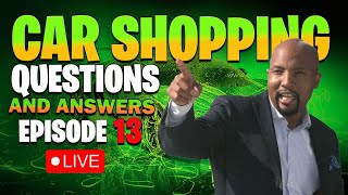 12PM LIVE - Car Shopping Q&A Episode 13