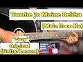 Tumhe Jo Maine Dekha - Main Hoon Na | Guitar Lesson | Easy Chords |