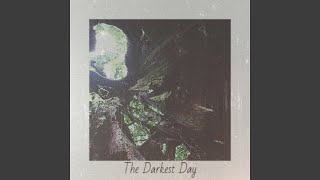 The Darkest Day