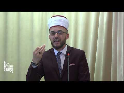 Hutbe: Gajlet e dynjasë s'kan skej! - Hoxhë Rashit Zylfiu