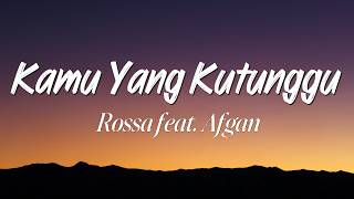 Download lagu Rossa ft. Afgan - Kamu Yang Kutunggu (Lyrics) mp3 Download lagu Rossa ft. Afgan - Kamu Yang Kutunggu (Lyrics) mp3