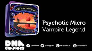 Psychotic Micro - Vampire Legend