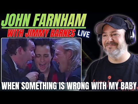 First Time Hearing John Farnham and Jimmy Barnes When Something is Wrong With My Baby
