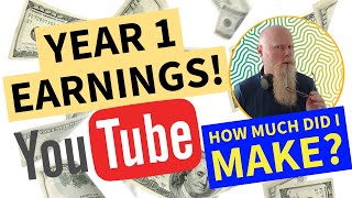 How much money did I make from YouTube in my first year?