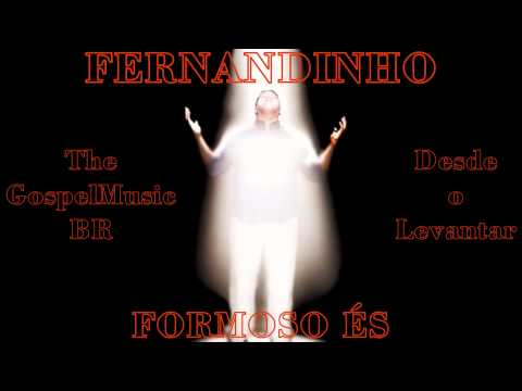 Desde o Levantar - Fernandinho