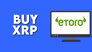 How To Buy XRP Crypto On Etoro