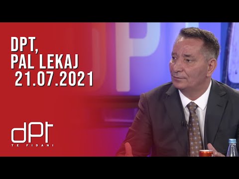 DPT, Pal Lekaj - 21.07.2021 | T7