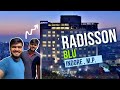 MY LUXURY STAY AT RADISSON BLU INDORE FIVE STAR HOTELS IN INDORE LUXURY HOTELS IN INDORE