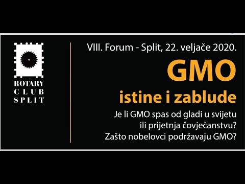 VIII. Rotary Forum Split 2020, "GMO - istine i zablude"