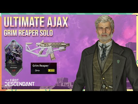 Ultimate Ajax vs Grim Reaper 42s - The First Descendant