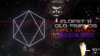 Eldest 11 - Old Friends (Lyrics Version)