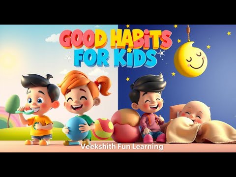 10 Good Habits Every Super Kid Should Know | Good Habits for Kids | VEEKSHITH FUN LEARNING (VFL)