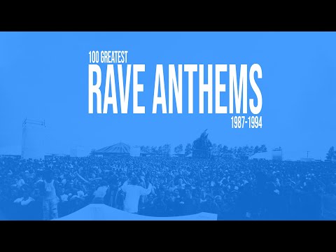 100 Greatest Rave Anthems: 1987-1994