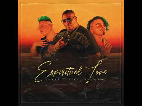 JSnake x Aire Urbano - Espiritual Love (Official Audio)