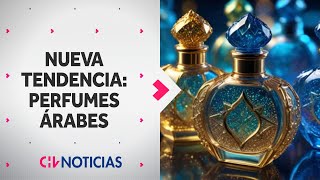 PERFUMES ÁRABES: ¿Por qué están a la moda y cuáles son sus valores? - CHV Noticias