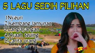 Download lagu KUMPULAN 5 LAGU PALING SEDIH DIDENGARKAN, FULL ALBUM SUNDA SEDIH, bikin menangis yang dengar mp3 Download lagu KUMPULAN 5 LAGU PALING SEDIH DIDENGARKAN, FULL ALBUM SUNDA SEDIH, bikin menangis yang dengar mp3