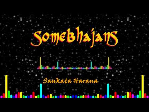Somebhajans: Sankata Harana