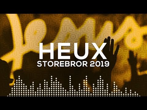 HEUX - STOREBROR 2019 ft. Moberg