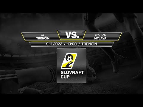 Slovnaft Cup 2022/2023 - 5.kolo: AS Trenčín - Spartak Myjava (zostrih)