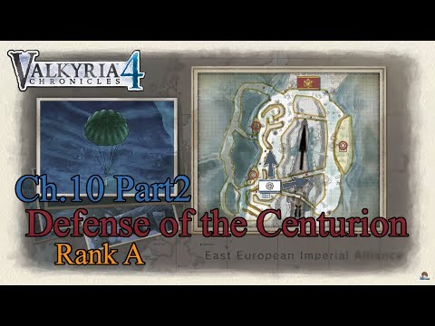 Valkyria Chronicles 4 - Ch.10 Defense of the Centurion (Rank A)