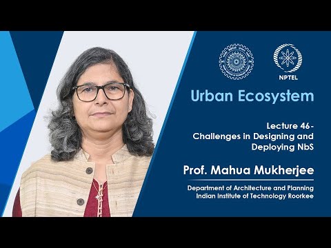 Lecture 46: Challenges in Designing and Deploying NbS