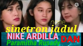 Download lagu SINETRON SPESIAL NONE 'INSYAF'JAMAN'90 AN,,,Nike Ardilla dan Paramitha Rusady mp3