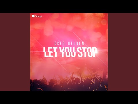 Let You Stop (DJ Edit)