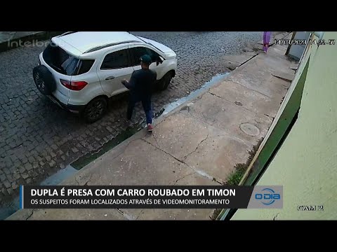 Dupla é presa com carro roubado em Timon 15 03 2023