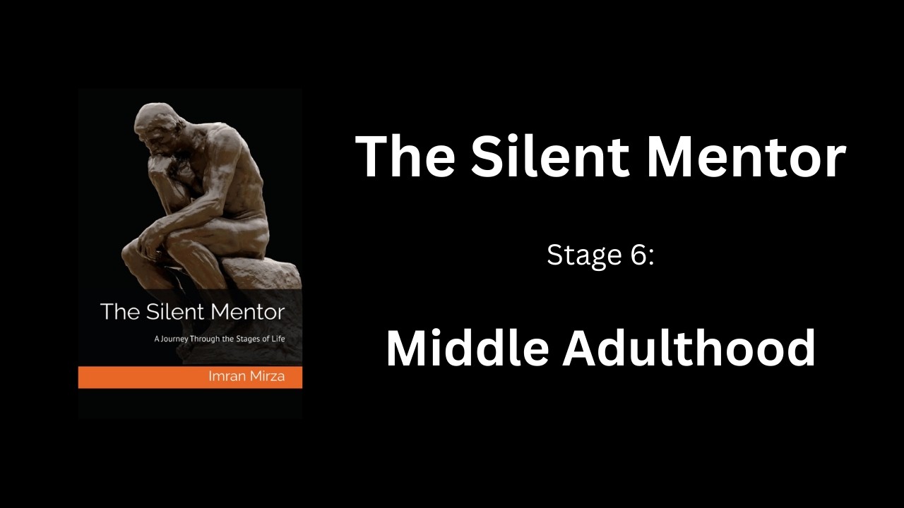 Stage 6 - Middle Adulthood