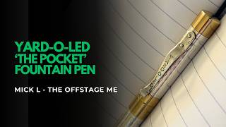 Yard-O-Led 'The Pocket' Fountain Pen Review
