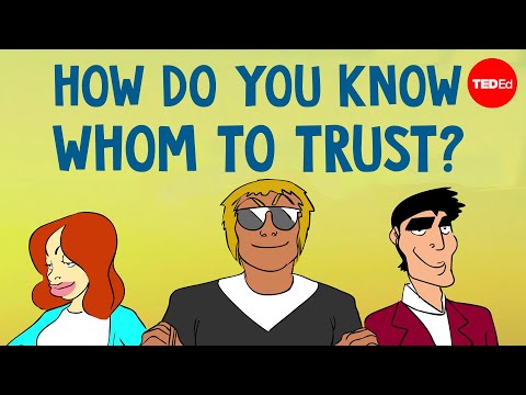 【TED-Ed】你如何知道誰值得信賴? (How do you know whom to trust? - Ram Neta)