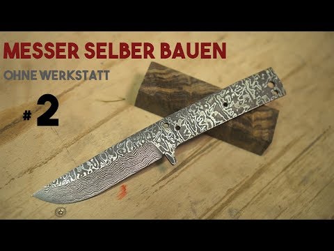 Einfach Messer selber machen - Anleitung Teil 2: Der Griff