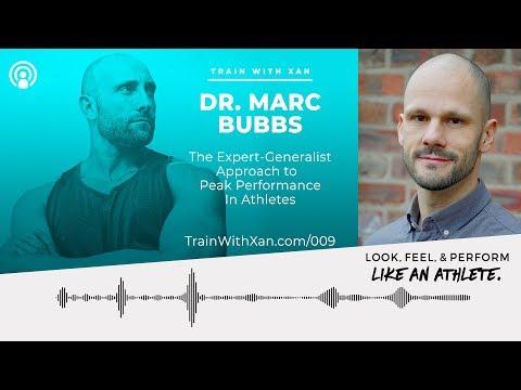 009 - The Expert-Generalist Approach to Peak Performance in Athletes w/ Dr. Marc Bubbs
