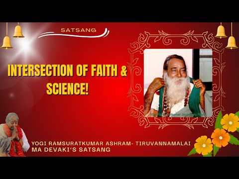 #508-Intersection of Faith & Science! | Satsang | Yogi Ramsuratkumar| Ma Devaki| 19-01-22