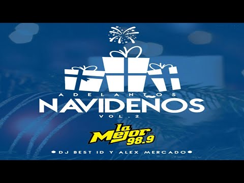Parrandon de Noche Buena Mix (Adelantos Navideños Vol 2) Dj Best ID x Alex Mercado (La Mejor Fm 98.9