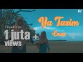 YA TARIM Mazroatul Akhiro Ft Siti Qoriatul Hafizoh COVER
